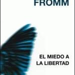 El miedo a la libertad
