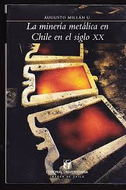 Novedades: La minería metálica en Chile en el siglo XX