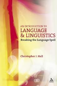 Novedades: An introduction to Language & Linguistics: Breaking the Language Spell
