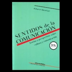 Novedades: Sentidos de la Comunicación: Teorías y perspectivas sobre cultura y comunicación